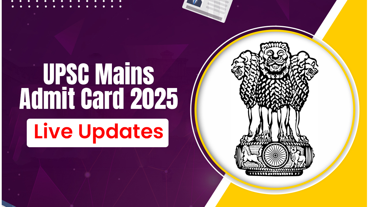 UPSC Mains Admit Card 2025 Live Updates Direct Link to Download CSE Hall Ticket (Soon).jpg